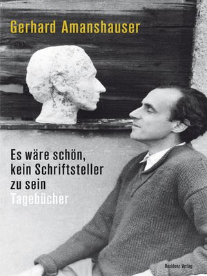 cover image of Es wäre schön, kein Schriftsteller zu sein